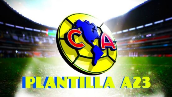 ¡Plantel completo! Todas las ALTAS y BAJAS del Club América para el torneo Apertura 2023