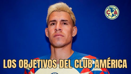 ¿Qué sigue? Los OBJETIVOS del Club América tras el FICHAJE de ‘Chicote' Calderón