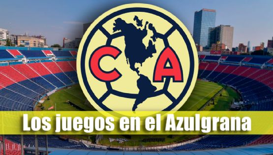 ¿Qué PARTIDOS del Club América se JUGARÁN en el Estadio Azul?