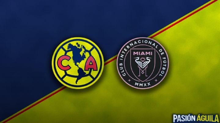 Oficial: Club América tendrá PARTIDO vs Inter de Miami de Lionel Messi