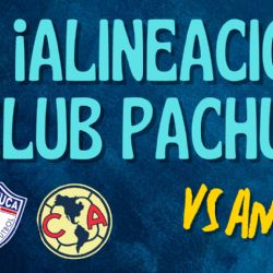 Pachuca enviaría SU MEJOR 11 contra el Club América A RIESGO de complicarse en Liga MX