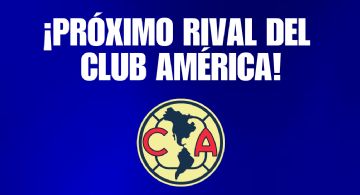 ¡Ya es OFICIAL! El RIVAL del Club América en la Semifinal del Clausura 2024