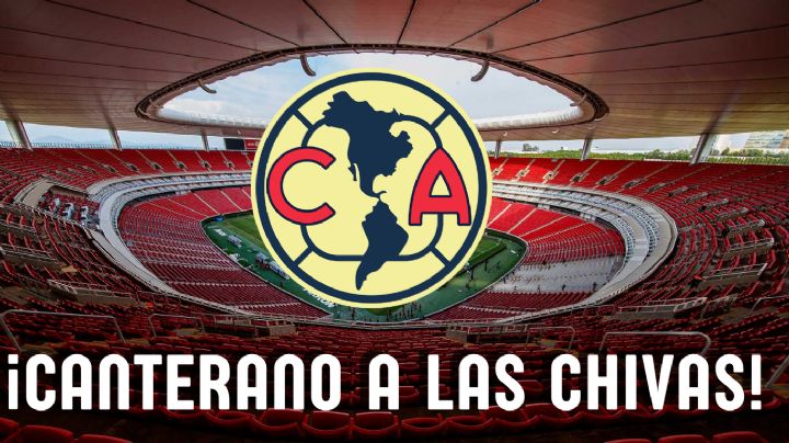 Canterano americanista sería el SUEÑO de las Chivas para su PRÓXIMO FICHAJE