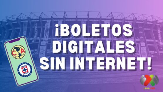 ¿Cómo GUARDAR mis BOLETOS DIGITALES del Club América vs Cruz Azul por si FALLA el INTERNET en el Estadio Azteca?