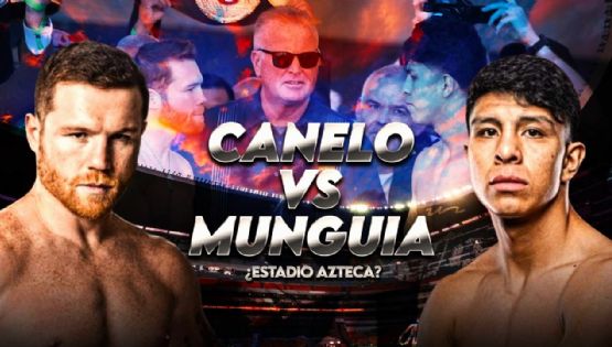 ¿Por qué la pelea de Canelo Álvarez vs Munguía no fue en el Estadio Azteca?