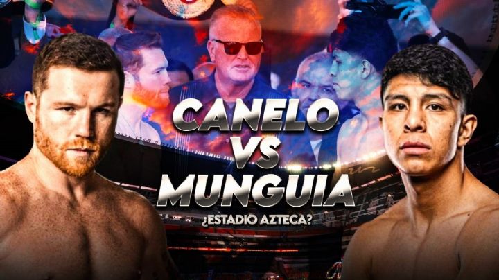 ¿Por qué la pelea de Canelo Álvarez vs Munguía no fue en el Estadio Azteca?