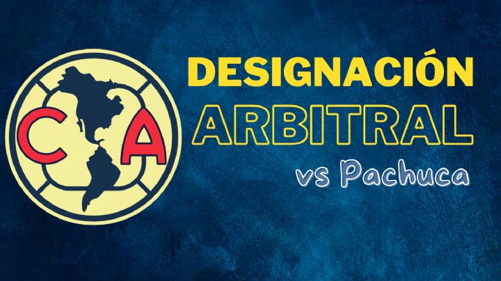 La POLÉMICA DESIGNACIÓN ARBITRAL que habrá en la ida del Pachuca vs Club América