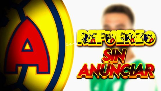 ¡No lo anunciaron! Refuerzo FILTRA su firma de CONTRATO con el Club América