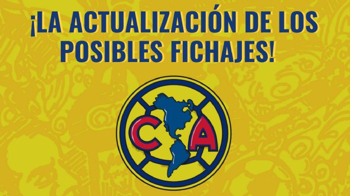 Los jugadores que AÚN SON POSIBILIDAD para ser NUEVO FICHAJE  del Club América y los que YA HA DESCARTADO
