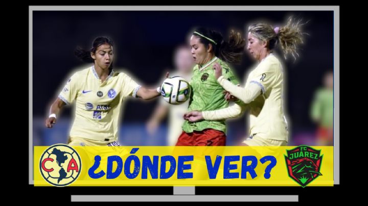 Dónde VER en VIVO el Club América Femenil vs FC Juárez por el Apertura 2024