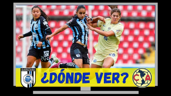 Dónde ver EN VIVO el Querétaro vs Club América Femenil de la Jornada 4 del Apertura 2024