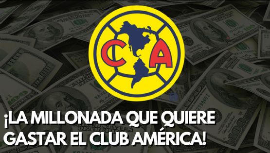 La MEGA MILLONADA que el Club América podría soltar por su ÚLTIMO REFUERZO