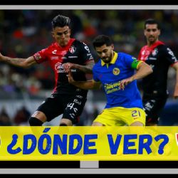 Dónde VER y qué canal transmite el partido Club América vs Atlas por el Apertura 2024