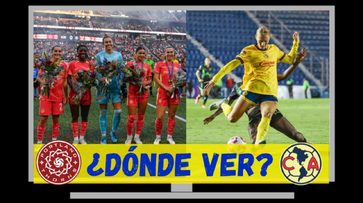 Dónde VER en VIVO Portland Thorns vs Club América por la W Champions Cup