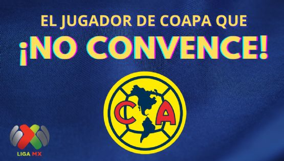 El jugador que está TERMINANDO con la PACIENCIA de la afición del Club América