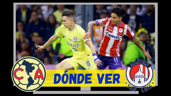 Dónde VER en VIVO el partido Club América vs Atlético San Luis por el Clausura 2025