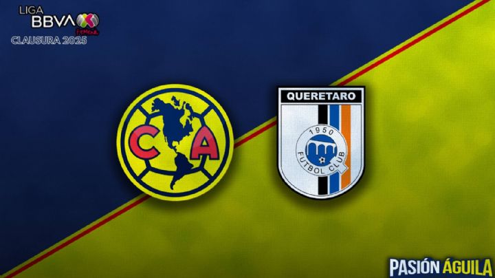 Club América Femenil vs Querétaro del Clausura 2025: Horario y transmisión