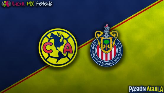 Dónde VER y qué canal transmite el partido Club América Femenil vs Chivas por la vuelta de las SEMIFINALES del Clausura 2025